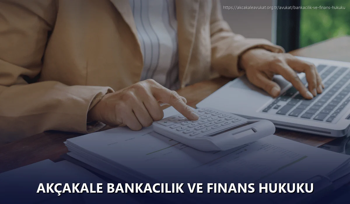 Akçakale Bankacılık ve Finans Hukuku