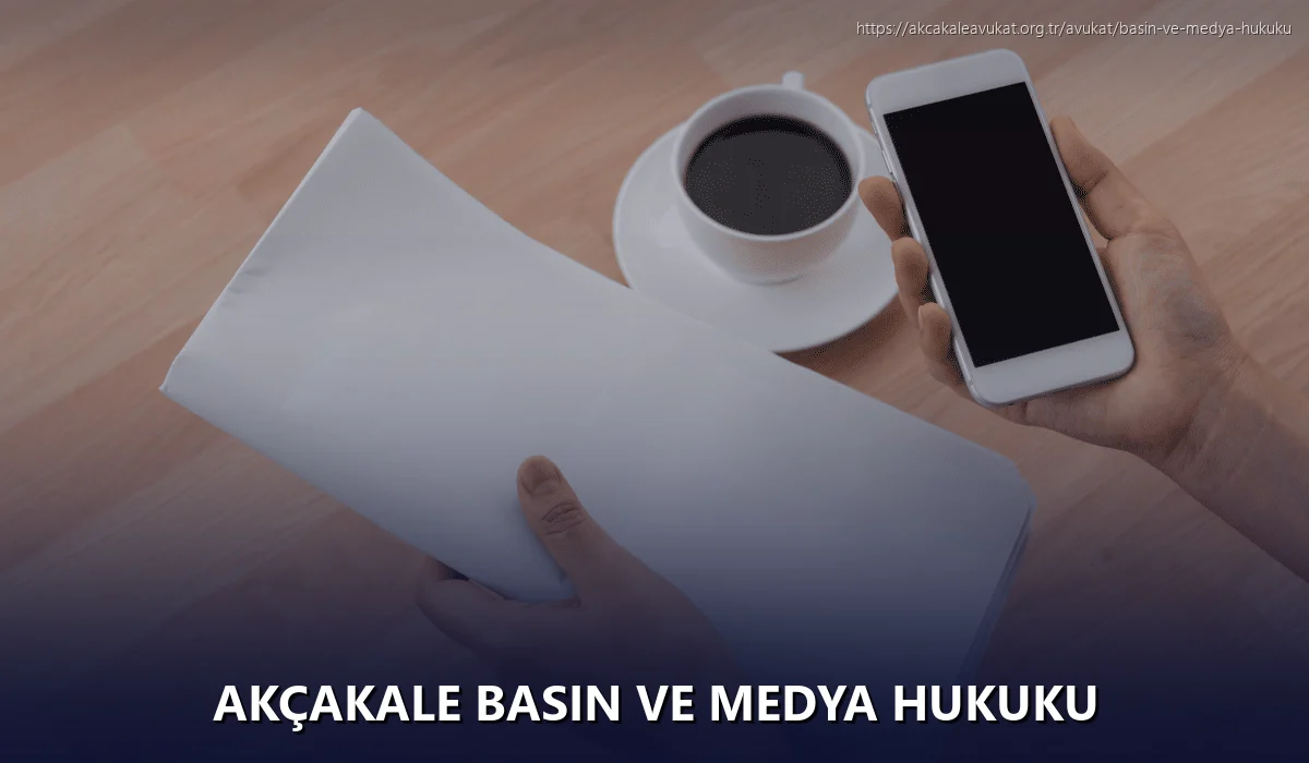 Akçakale Basın ve Medya Hukuku