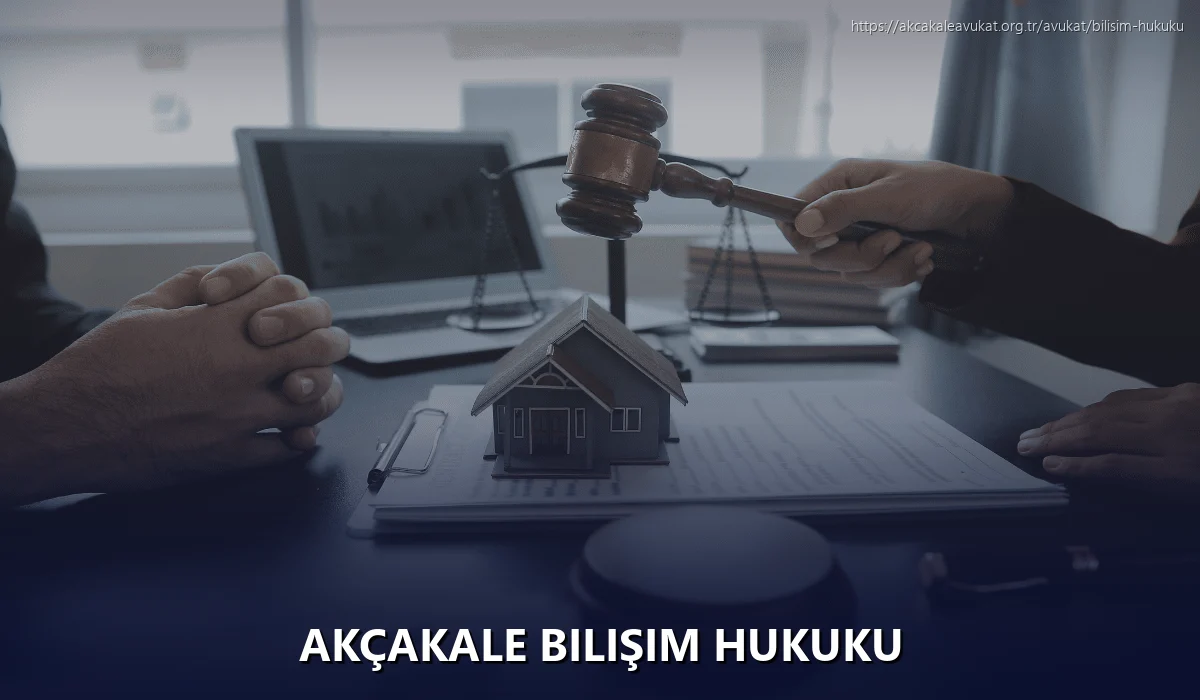 Akçakale Bilişim Hukuku