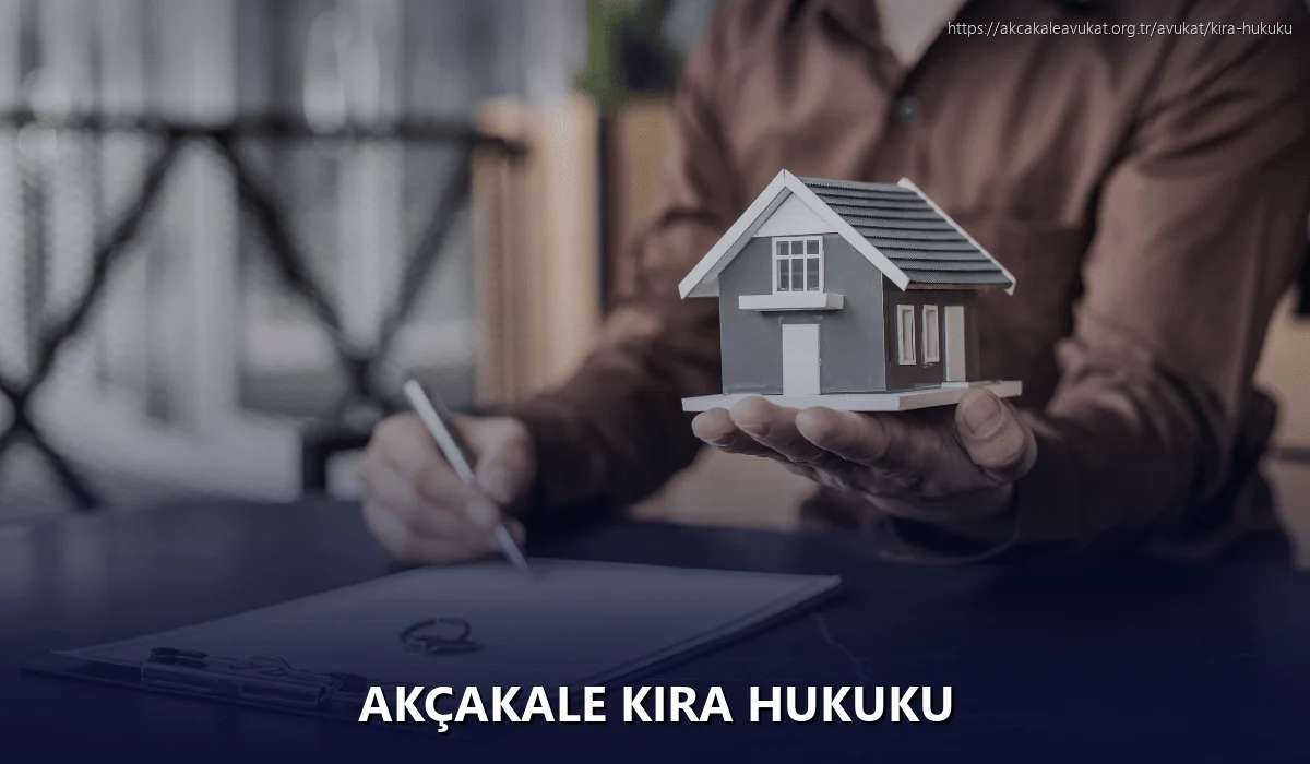 Akçakale Kira Hukuku