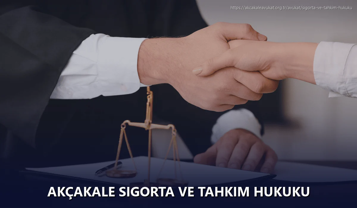 Akçakale Sigorta ve Tahkim Hukuku