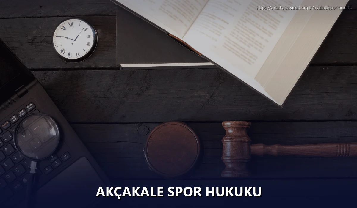 Akçakale Spor Hukuku